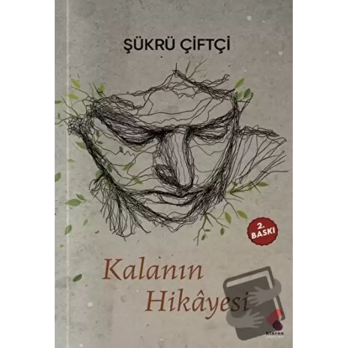 Kalanın Hikayesi