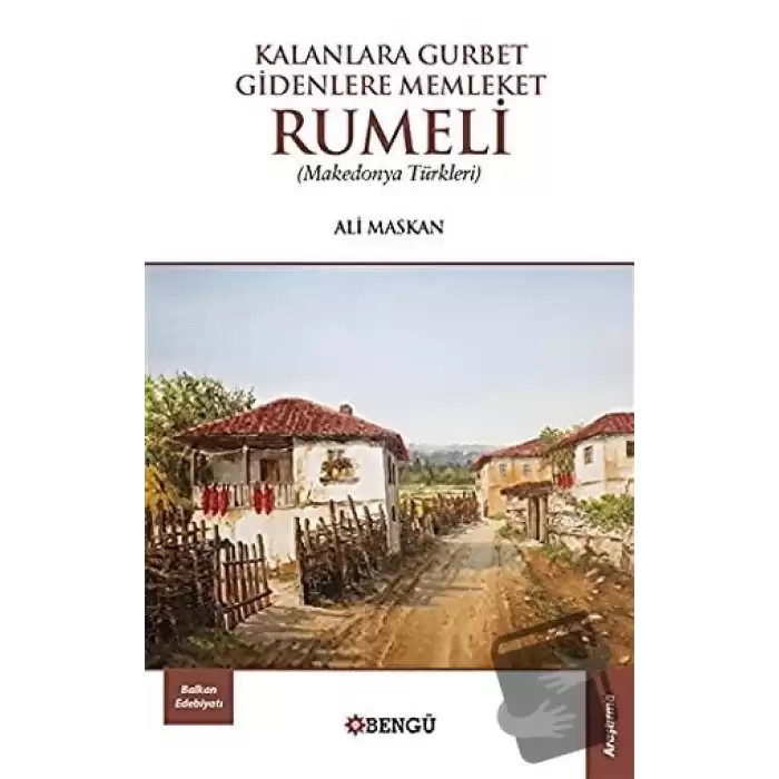 Kalanlara Gurbet Gidenlere Memleket Rumeli