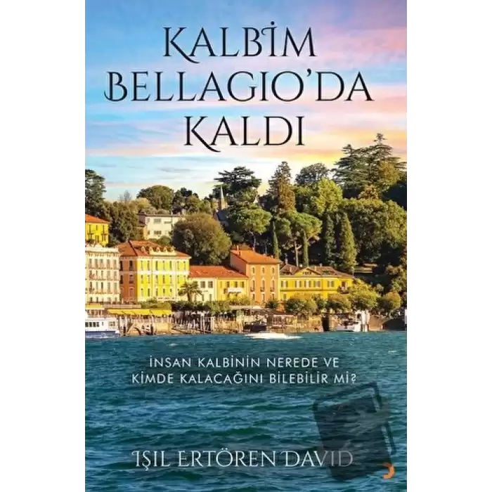 Kalbim Bellagio’da Kaldı