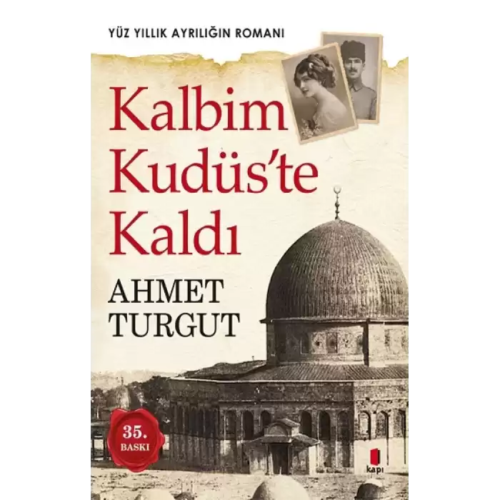 Kalbim Kudüs’te Kaldı