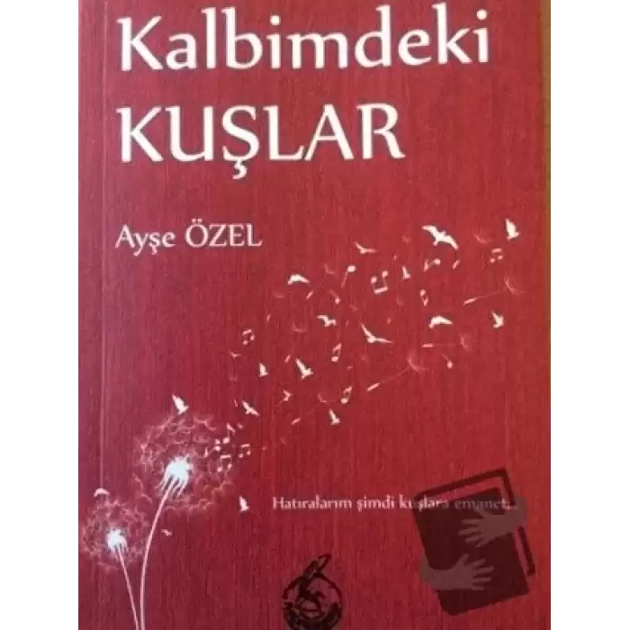 Kalbimdeki Kuşlar