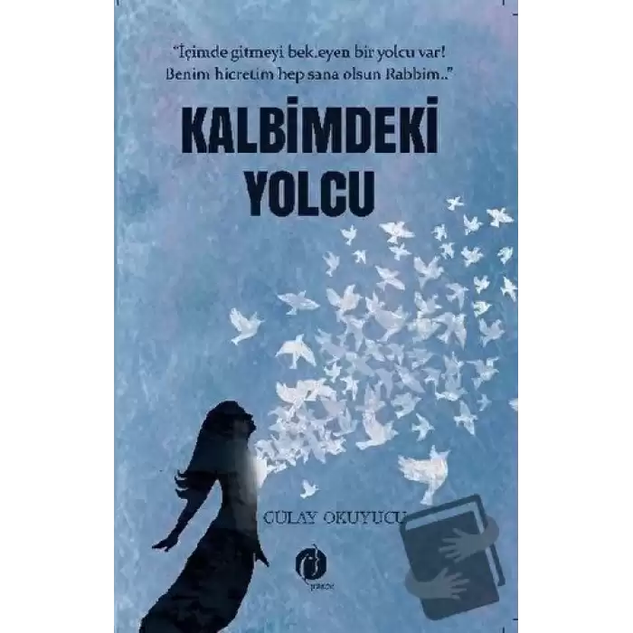 Kalbimdeki Yolcu