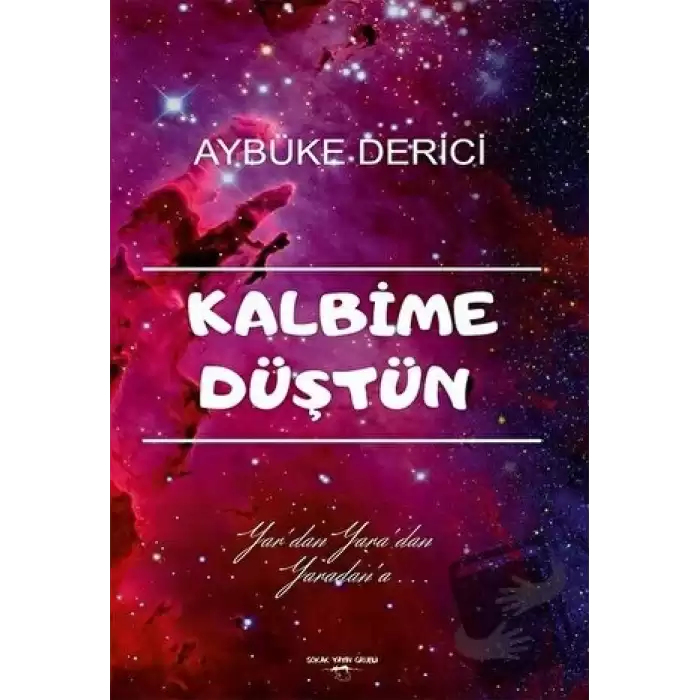 Kalbime Düştün