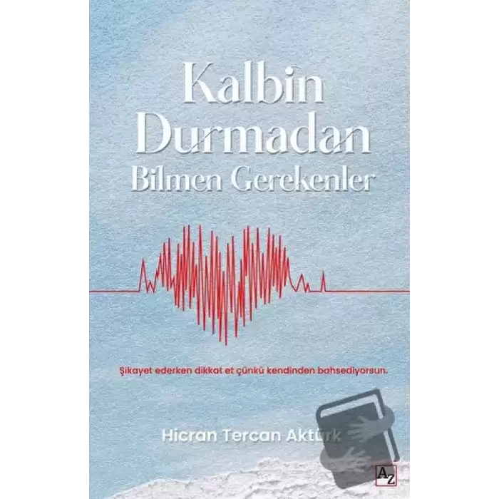 Kalbin Durmadan Bilmen Gerekenler