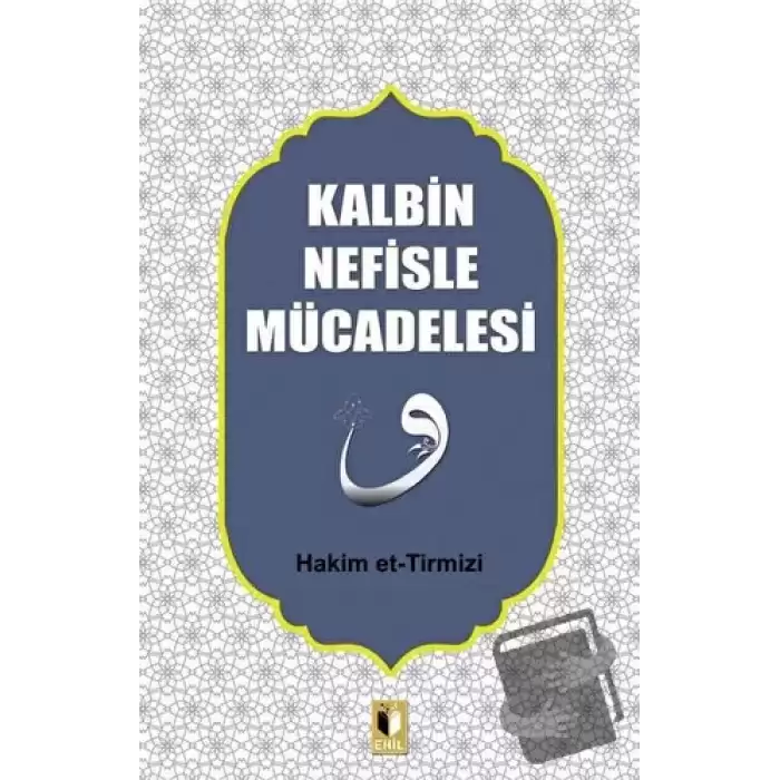 Kalbin Nefisle Mücadelesi