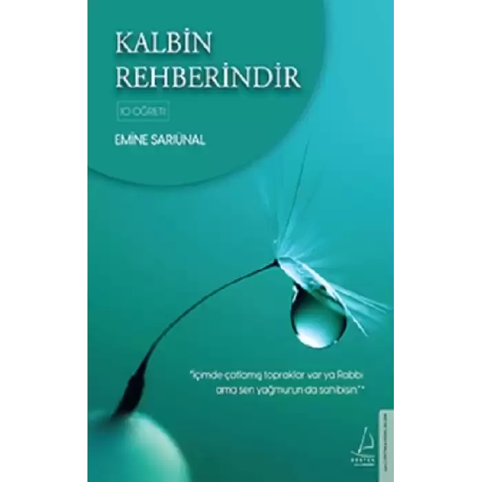 Kalbin Rehberindir