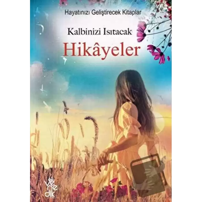 Kalbinizi Isıtacak Hikayeler