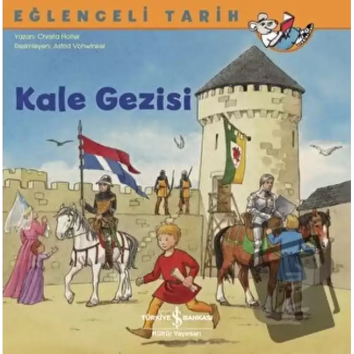 Kale Gezisi - Eğlenceli Tarih