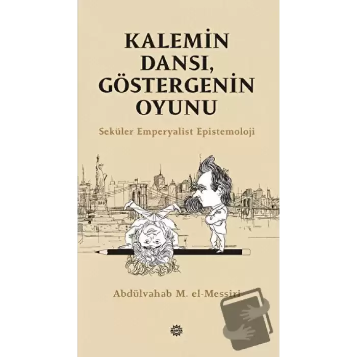 Kalemin Dansı, Göstergenin Oyunu - Seküler Emperyalist Epistemoloji