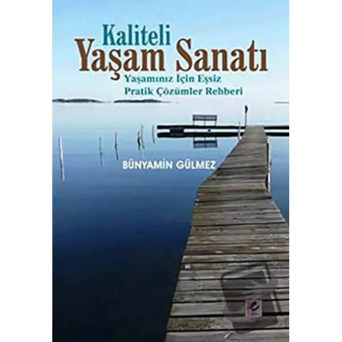 Kaliteli Yaşam Sanatı