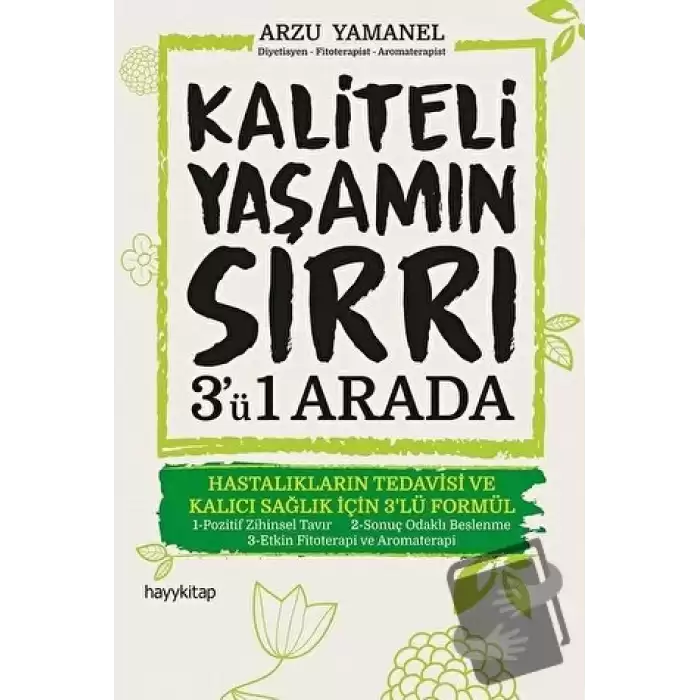 Kaliteli Yaşamın Sırrı 3ü Bir Arada