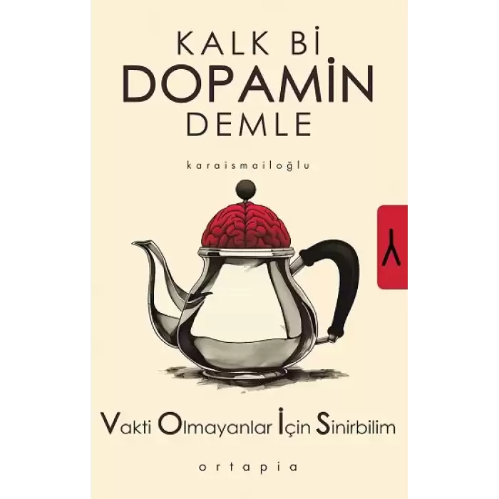 Kalk Bi Dopamin Demle - Vakti Olmayanlar İçin Sinirbilim (VOİS)