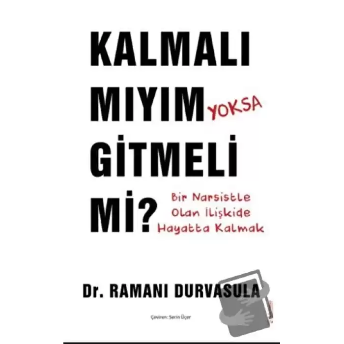 Kalmalı Mıyım Yoksa Gitmeli Mi?