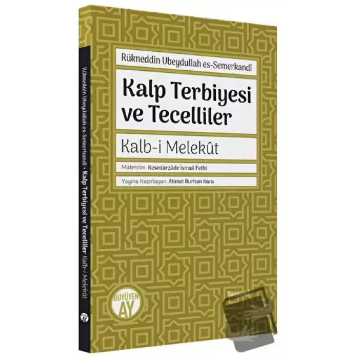 Kalp Terbiyesi ve Tecelliler