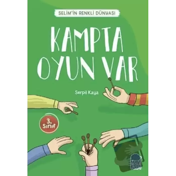 Kampta Oyun Var - Selim’in Renkli Dünyası / 3. Sınıf Okuma Kitabı