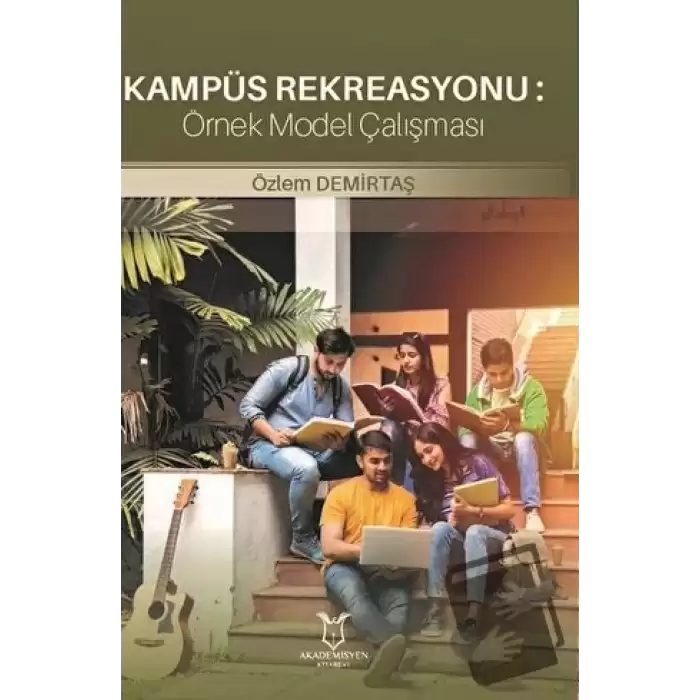 Kampüs Rekreasyonu: Örnek Model Çalışması