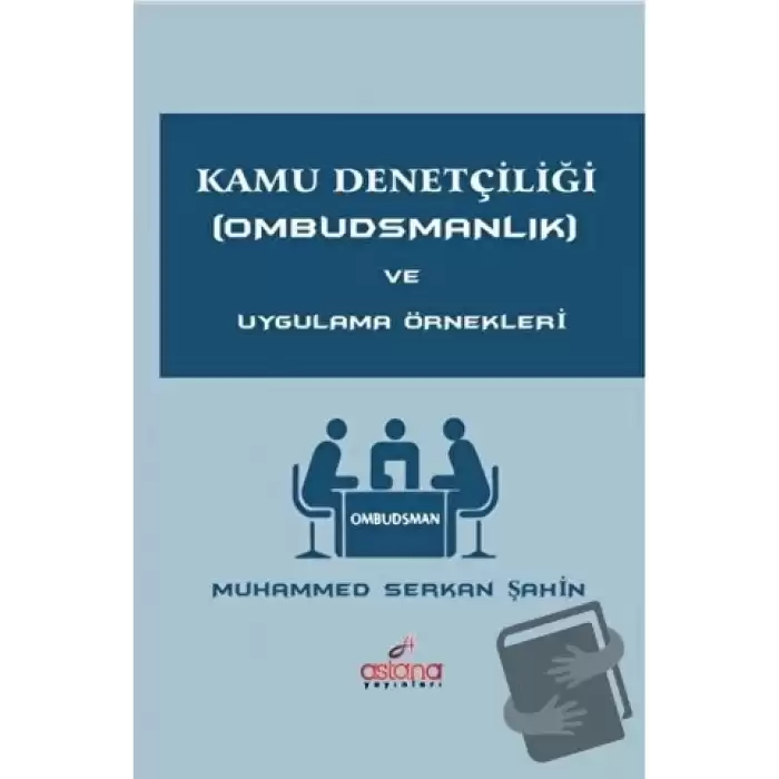 Kamu Denetçiliği (Ombudsmanlık) ve Uygulama Örnekleri