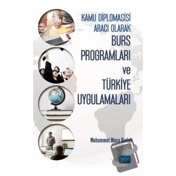 Kamu Diplomasisi Aracı Olarak Burs Programları ve Türkiye Uygulamaları