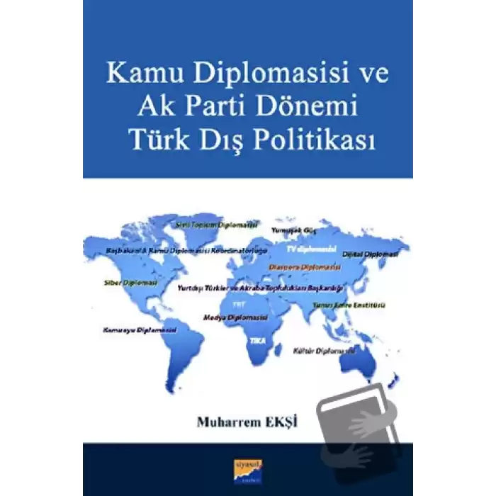 Kamu Diplomasisi ve Ak Parti Dönemi Türk Dış Politikası