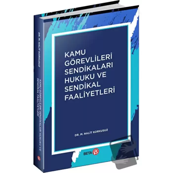 Kamu Görevlileri Sendikaları Hukuku ve Sendikal Faaliyetler