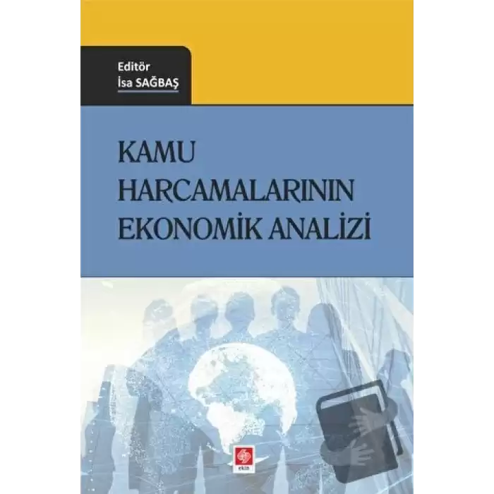 Kamu Harcamalarının Ekonomik Analizi