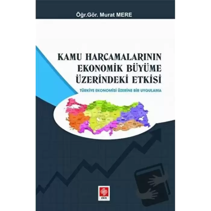 Kamu Harcamalarının Ekonomik Büyüme Üzerindeki Etkisi