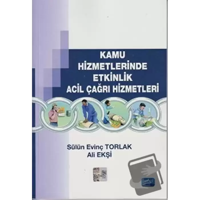 Kamu Hizmetlerinde Etkinlik Acil Çağrı Hizmetleri