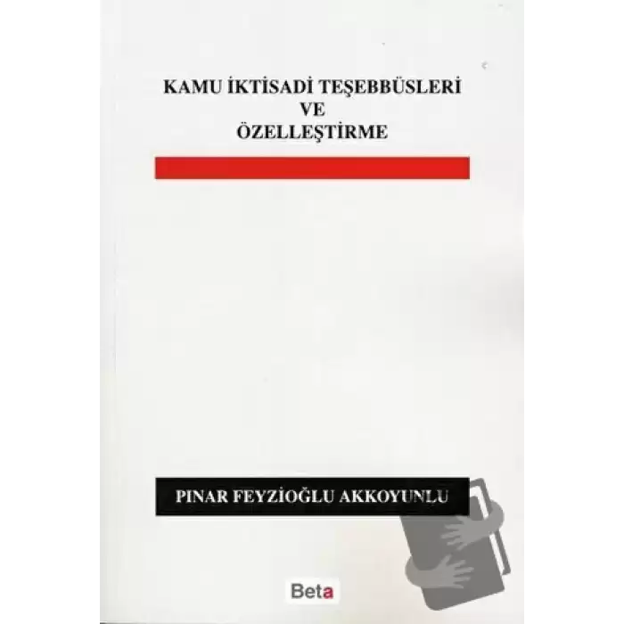 Kamu İktisadi Teşebbüsleri ve Özelleştirme