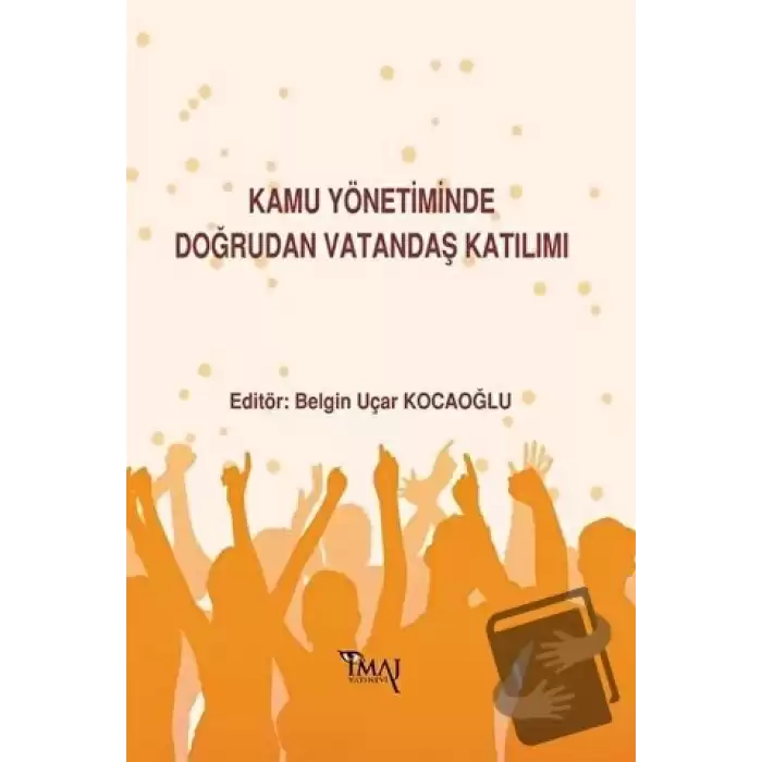 Kamu Yönetiminde Doğrudan Vatandaş Katılımı