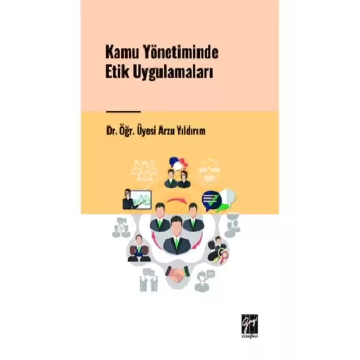 Kamu Yönetiminde Etik Uygulamaları