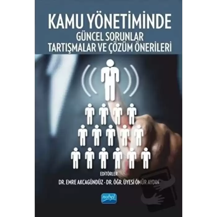 Kamu Yönetiminde Güncel Sorunlar Tartışmalar ve Çözüm Önerileri