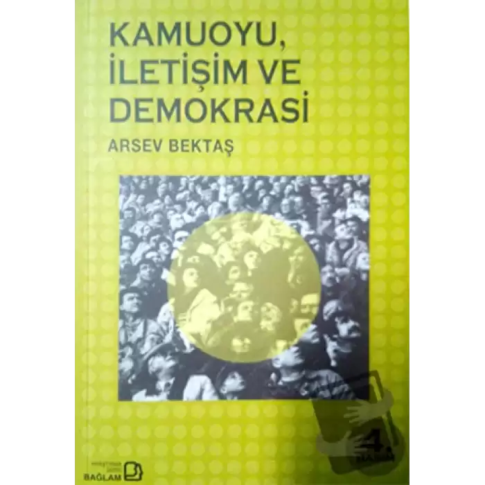 Kamuoyu, İletişim ve Demokrasi