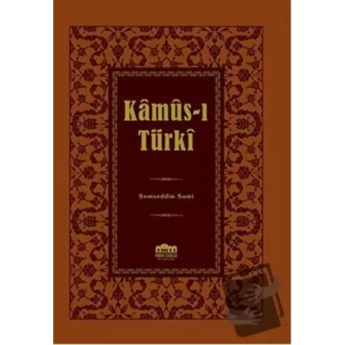 Kamus-ı Türki (Ciltli)