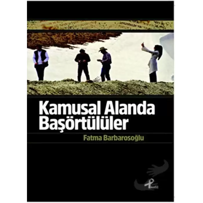 Kamusal Alanda Başörtülüler