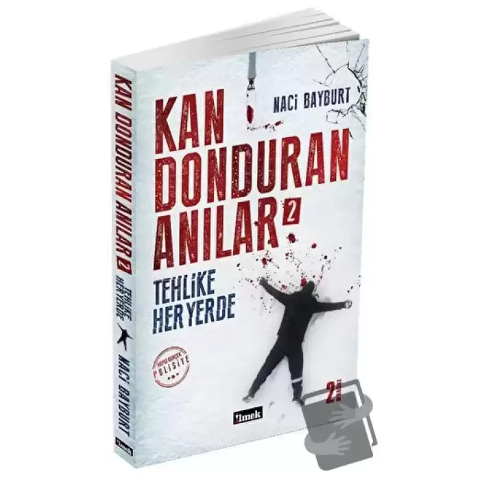 Kan Donduran Anılar 2 - Tehlike Her Yerde