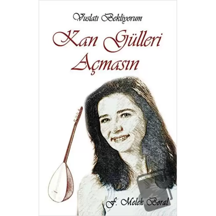 Kan Gülleri Açmasın