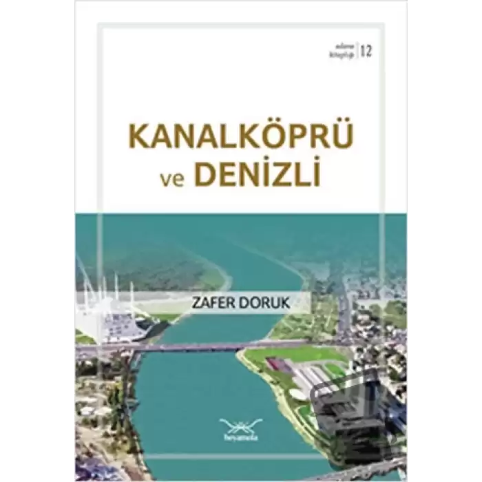 Kanalköprü ve Denizli