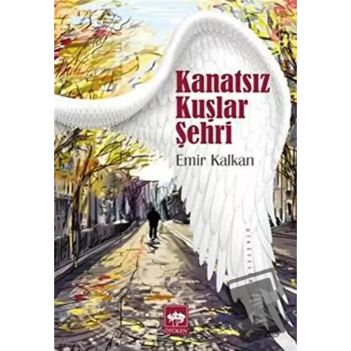 Kanatsız Kuşlar Şehri