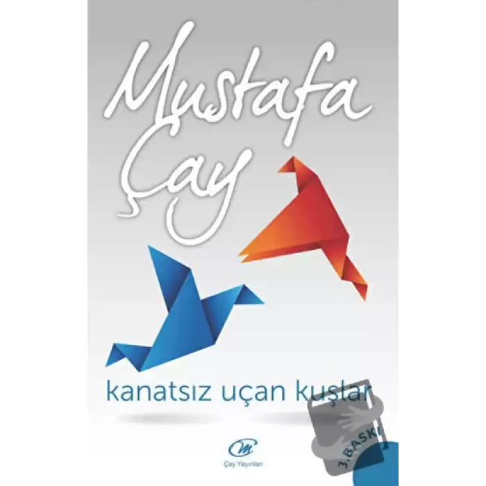 Kanatsız Uçan Kuşlar