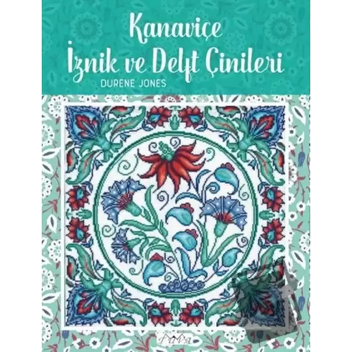 Kanaviçe İznik ve Delft Çinileri