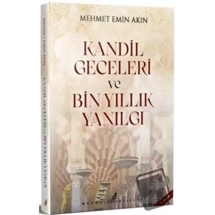 Kandil Geceleri ve Bin Yıllık Yanılgı