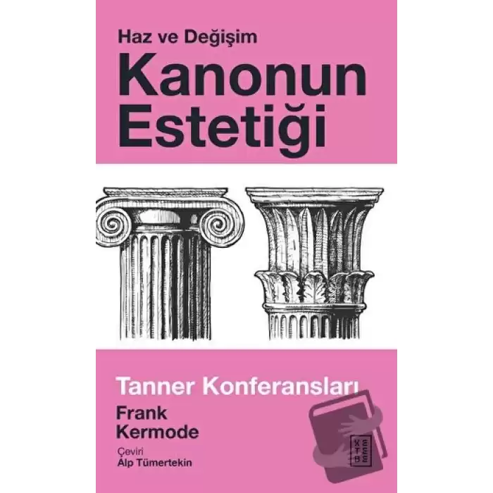 Kanonun Estetiği - Haz ve Değişim