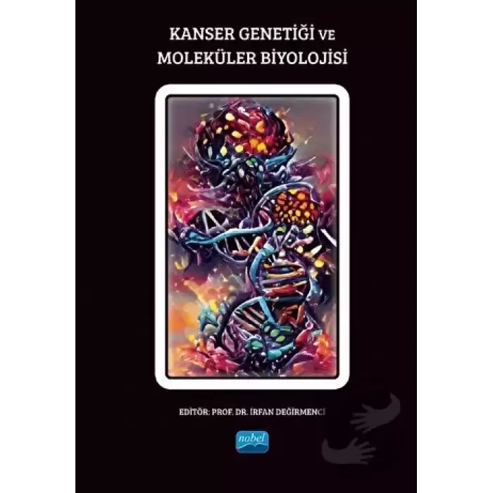 Kanser Genetiği ve Moleküler Biyolojisi