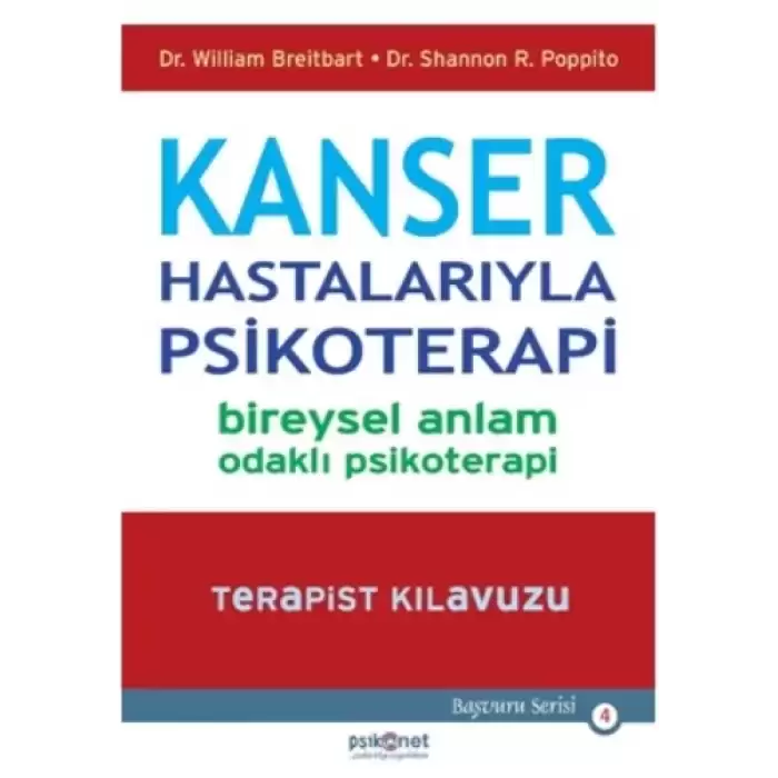 Kanser Hastalarıyla Psikoterapi - Bireysel Anlam Odaklı Psikoterapi-Terapist Kılavuzu