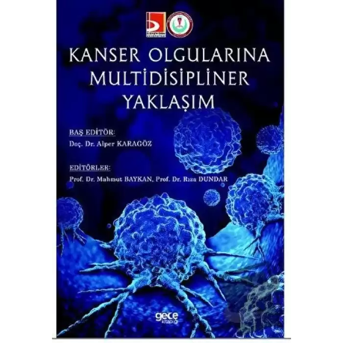 Kanser Olgularına Multidisipliner Yaklaşım