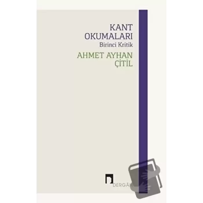 Kant Okumaları - Birinci Kritik