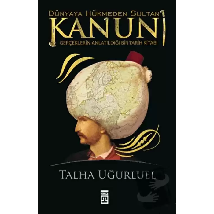 Kanuni - Dünyaya Hükmeden Sultan