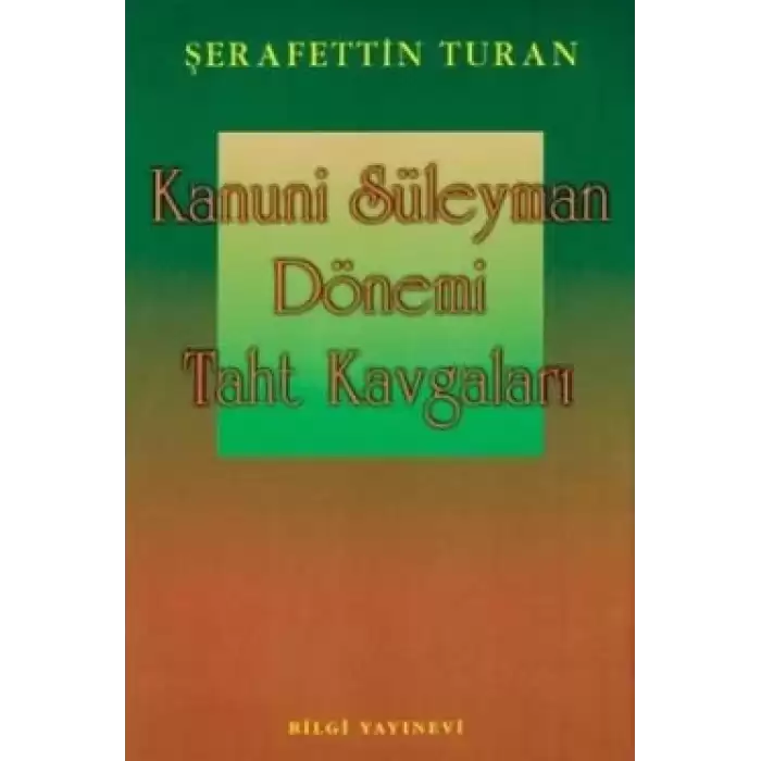 Kanuni Süleyman Dönemi: Taht Kavgaları