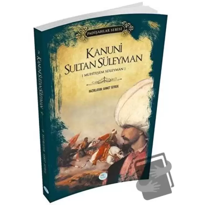 Kanuni Sultan Süleyman (Padişahlar Serisi)