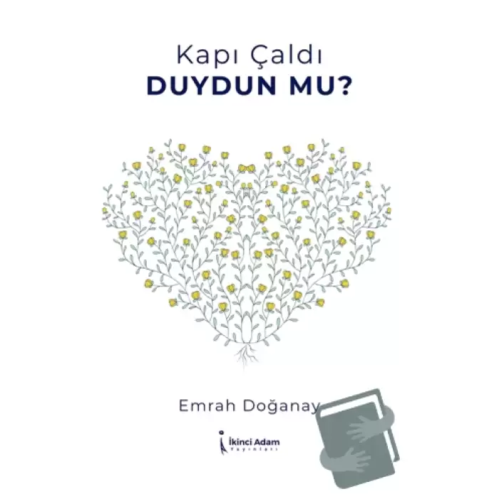 Kapı Çaldı Duydun Mu?